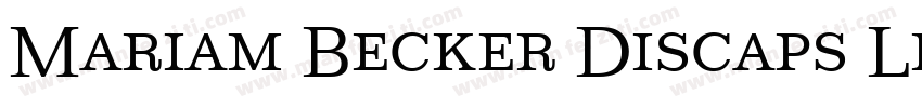 Mariam Becker Discaps Light Regular字体转换